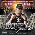 Money United With Game 2 Hosted By DJ Smallz