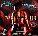 WANT IT BETTER WANT IT BETTER