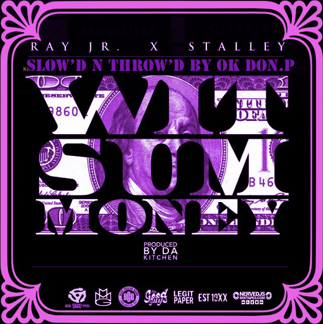 Ray Jr. and Stalley - Wit Some Money (remixed)