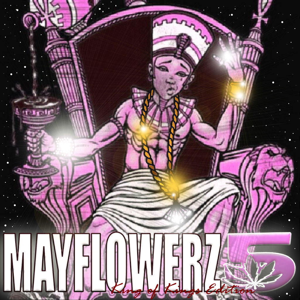 MAYFLOWERZ VOL 5 KING OF KINGS