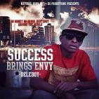 Success Brings Envy Success Brings Envy