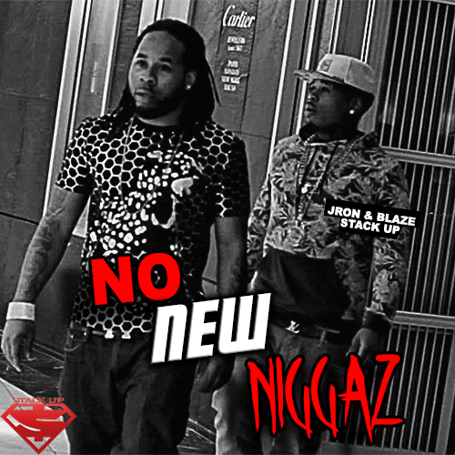 NO NEW NIGGAZ