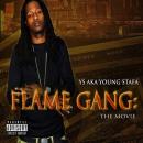 Flame Gang : The Movie