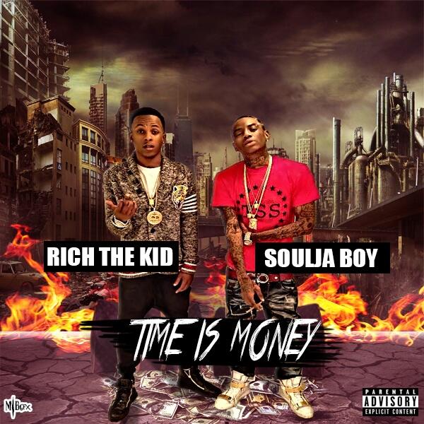  Rich The Kid ft Soulja Boy Time Is Money Hosted By @realdjkrave