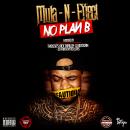 No Plan B Hosted By Jack Thriller DJ BkStorm