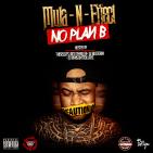 No Plan B Hosted By Jack Thriller DJ BkStorm No Plan B Hosted By Jack Thriller DJ BkStorm