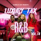 Luxury Tax R&B Vol.14