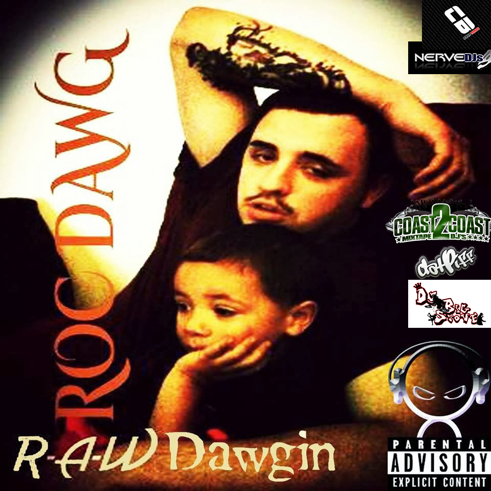 Raw Dawgin Hosted By DJ Big Stove