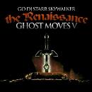 Ghostmoves 5 The Renaissance