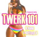 B-Hamp and Brittnye B - Twerk 101 (Service Pack) B-Hamp and Brittnye B - Twerk 101 (Service Pack)