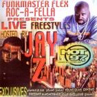 Roc A Fella Hot 97 Freestyle Takeover Hosted By Funkmaster Flex & Jay-Z  Roc A Fella Hot 97 Freestyle Takeover Hosted By Funkmaster Flex & Jay-Z