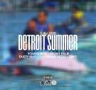 #DETROITSUMMER
