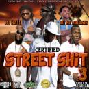 Certified Street Shit III