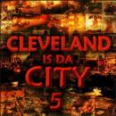 Cleveland is Da City 5