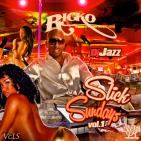Ricko Slick Sundayz Volume 1 hosted by DJ Jazz  Ricko Slick Sundayz Volume 1 hosted by DJ Jazz