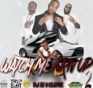 Watch Me Turn Up Vol.II