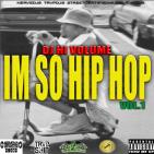 IM SO HIP HOP VOL.1