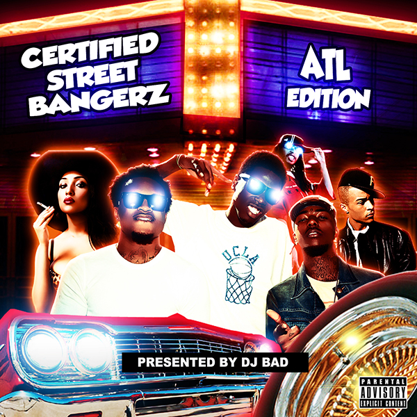 CERTIFIED STREET BANGERz [ATL Edition]