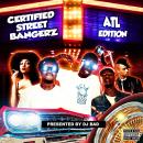 CERTIFIED STREET BANGERz [ATL Edition]