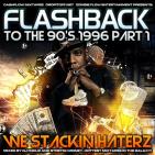 Flashback To The 90'S 1996 Pt.1 (DJ Focuz & Stretch Money) Flashback To The 90'S 1996 Pt.1 (DJ Focuz & Stretch Money)