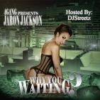 Why You Waiting? Why You Waiting?