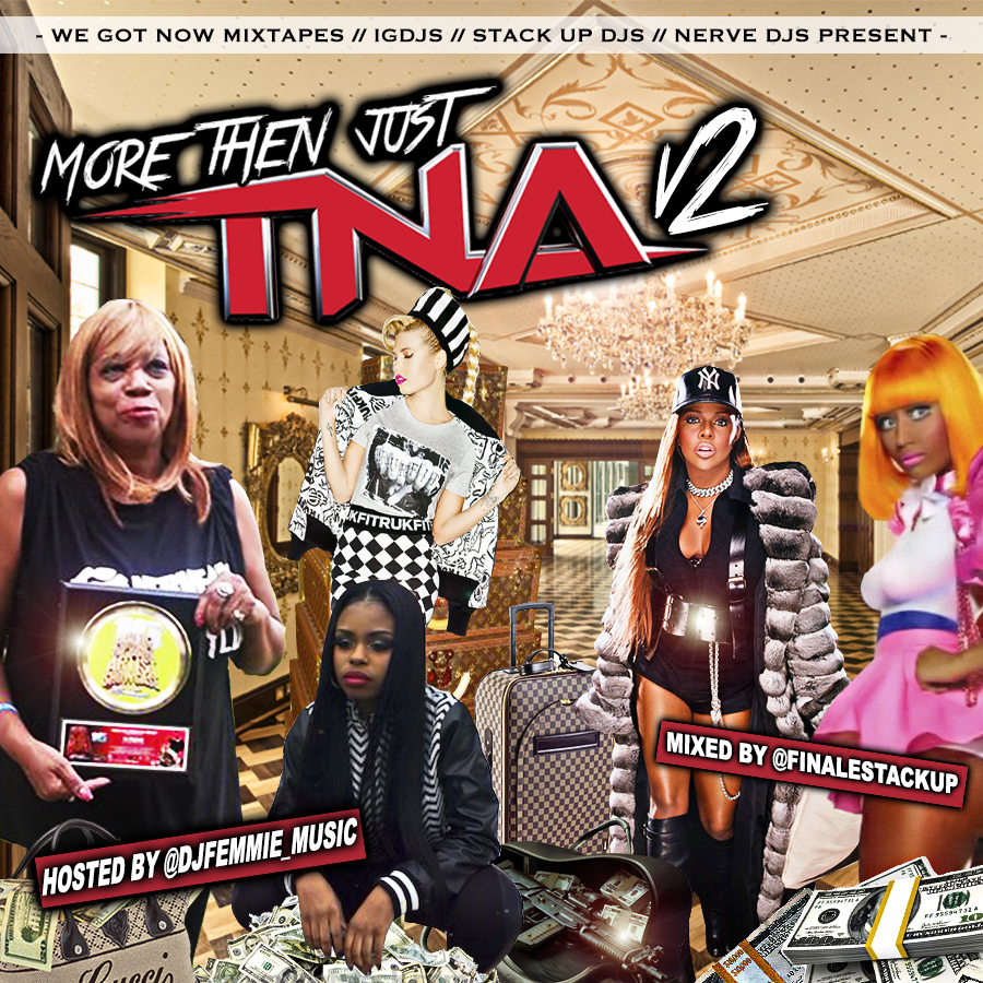 More Then Just TNA V2 hosted by @DjFemmie_Music