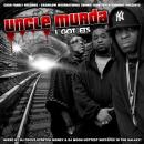 Uncle Murda I Got Ft's Hosted By DJ Focuz,Stretch Money,DJ Moon