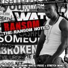 Ransom (Duffle Bag Ran) The Ransom Notes Hosted By DJ Focuz & Stretch Money  Ransom (Duffle Bag Ran) The Ransom Notes Hosted By DJ Focuz & Stretch Money