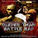 Deeper Than Battle Rap Pt.1 Hosted By DJ Focuz & Stretch Money 