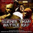 Deeper Than Battle Rap Pt.1 Hosted By DJ Focuz & Stretch Money  Deeper Than Battle Rap Pt.1 Hosted By DJ Focuz & Stretch Money