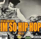 IM SO HIP HOP VOL.4