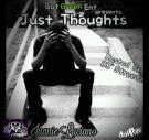 Jus Thoughts hosted by DJ Streetz Jus Thoughts hosted by DJ Streetz