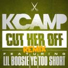 K Camp Feat. Lil Boosie, YG, & Juicy J - Cut Her Off (Remix) (DJ Pak) K Camp Feat. Lil Boosie, YG, & Juicy J - Cut Her Off (Remix) (DJ Pak)
