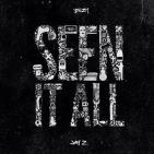 JEEZY FEAT JAY Z  SEEN IT ALL (CLEAN) JEEZY FEAT JAY Z  SEEN IT ALL (CLEAN)