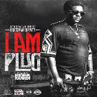I AM THE PLUG I AM THE PLUG