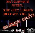 The City Light's Mixtape Vol. 5 Blackout! The City Light's Mixtape Vol. 5 Blackout!