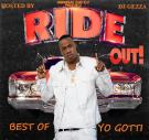 HIGHGRADE KARTELZ PRESENTZ:YO GOTTI RIDE OUT HIGHGRADE KARTELZ PRESENTZ:YO GOTTI RIDE OUT