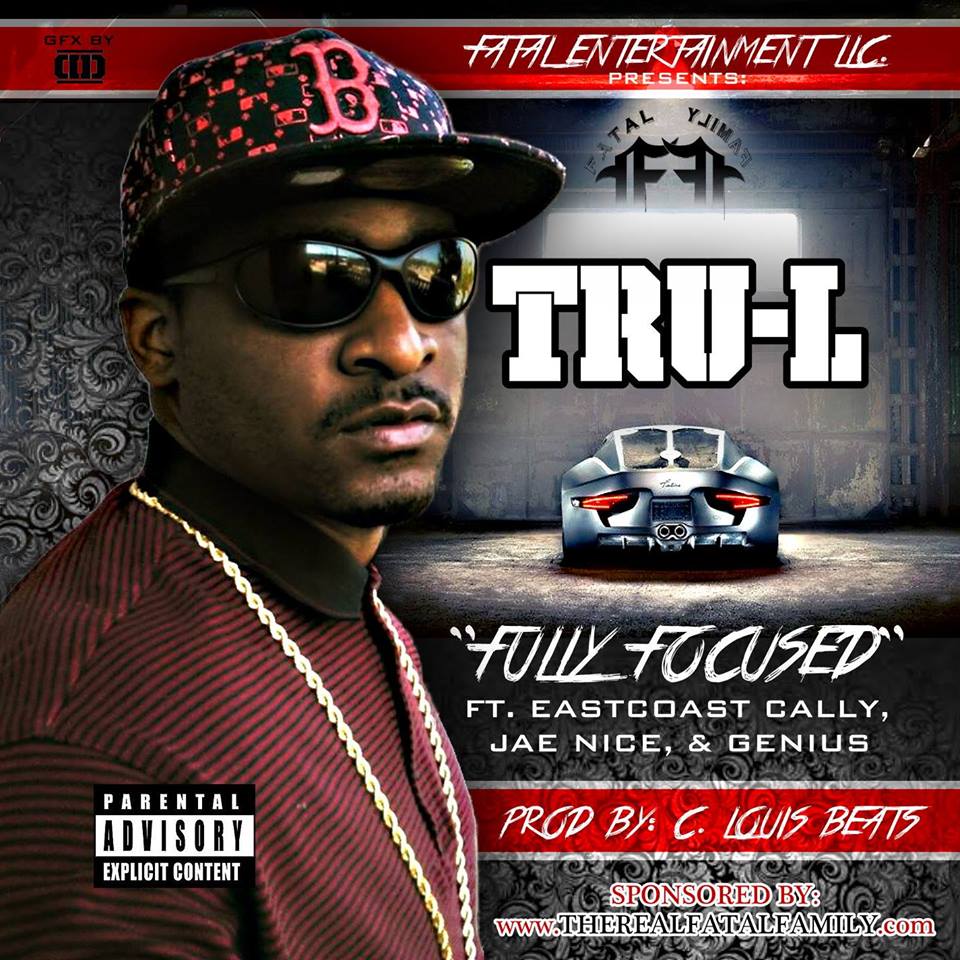 Fully Focused (Ft. Eastcoast Cally, Jae Nice, & Genius) Prod. by C.Louis Beats