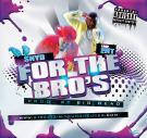 For The Bros