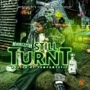 Still Turnt Hosted by @Tampamystic