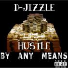Hustle By Any Means Hustle By Any Means