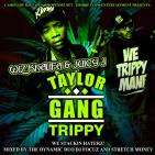 Wiz Khalifa & Juicy J Taylor Gang Trippy Hosted By DJ Focuz & Stretch Money  Wiz Khalifa & Juicy J Taylor Gang Trippy Hosted By DJ Focuz & Stretch Money
