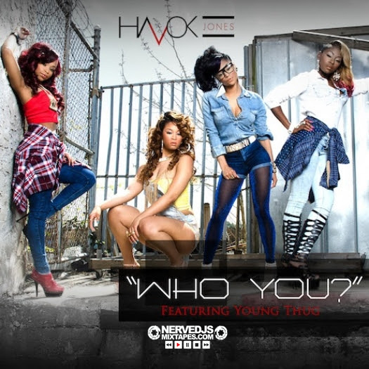 Havok Jones ft. Young Thug - Who You (DJ Pak)