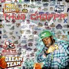 Thug Choppa March Madness Edition Thug Choppa March Madness Edition