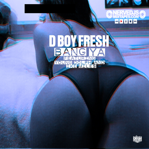 Bang Ya (Dirty)