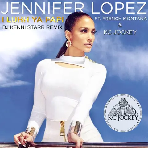 I Luhh Ya Papi (Dj Kenni Starr Remix)