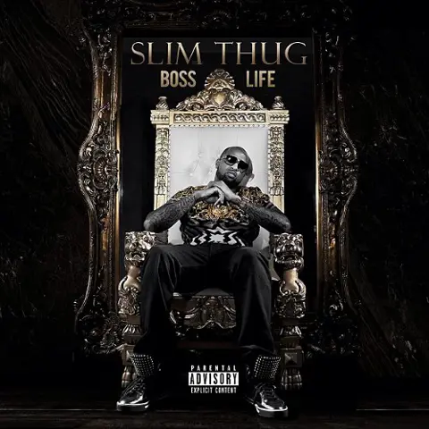 Slim Thug- Boss Life
