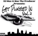 DJ Mac - Get Plugged In Vol. 2 DJ Mac - Get Plugged In Vol. 2