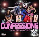 Confessions - In Love With A Video Vixen Confessions - In Love With A Video Vixen