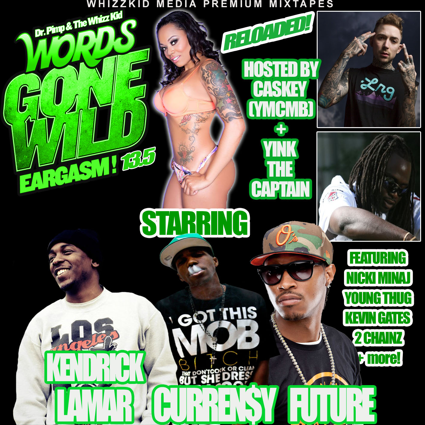 Eargasm! 13.5 Starring Kendrick Lamar  Future  Currensy hosted by Caskey & Yink 
